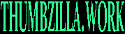 Thumbzilla Work